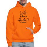 I Only Dance With You B Gildan Heavy Blend Adult Hoodie - orange