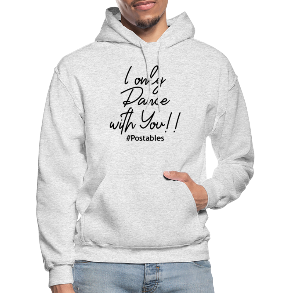 I Only Dance With You B Gildan Heavy Blend Adult Hoodie - light heather gray