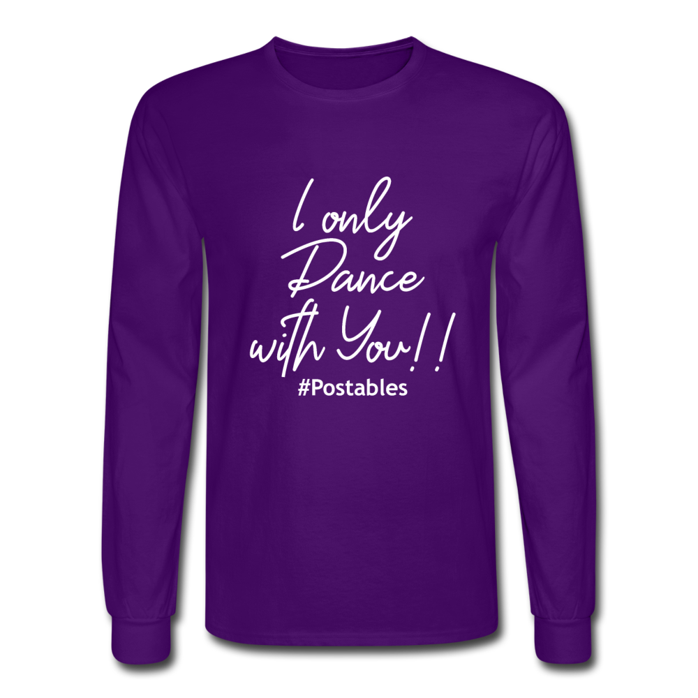 I Only Dance With You W Men's Long Sleeve T-Shirt - purple