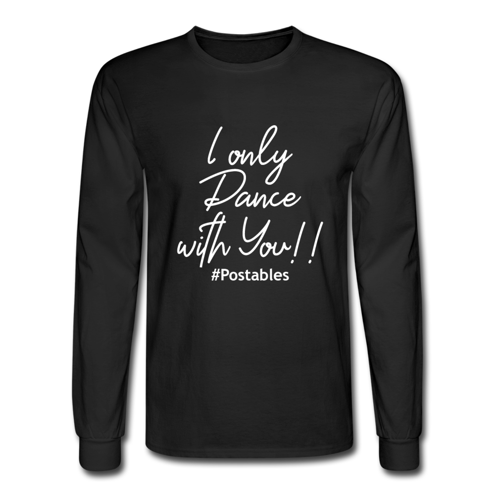 I Only Dance With You W Men's Long Sleeve T-Shirt - black