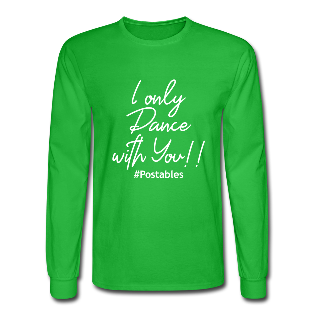 I Only Dance With You W Men's Long Sleeve T-Shirt - bright green