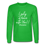 I Only Dance With You W Men's Long Sleeve T-Shirt - bright green