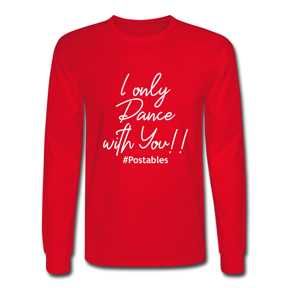 I Only Dance With You W Men's Long Sleeve T-Shirt - red