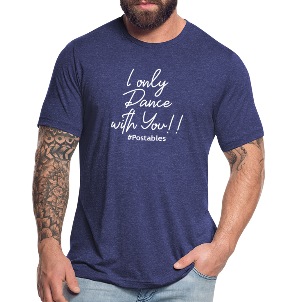 I Only Dance With You W Unisex Tri-Blend T-Shirt - heather indigo