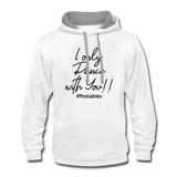I Only Dance With You B Contrast Hoodie - white/gray