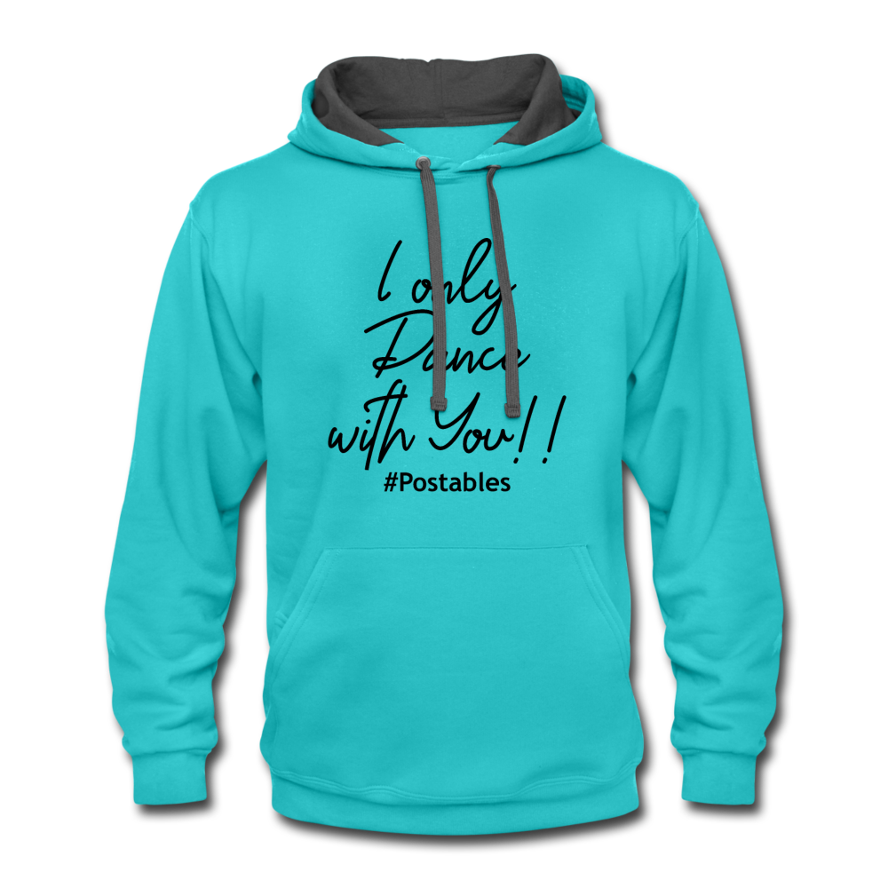 I Only Dance With You B Contrast Hoodie - scuba blue/asphalt