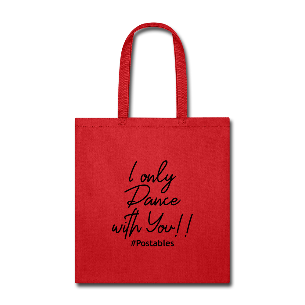 I Only Dance With You B Tote Bag - red
