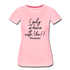 I Only Dance With You B Women’s Premium T-Shirt - pink