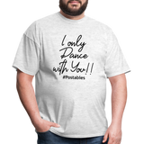I Only Dance With You B Unisex Classic T-Shirt - light heather gray