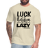 Luck is the religion of the lazy B Fitted Cotton/Poly T-Shirt by Next Level - heather cream