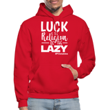 Luck is the religion of the lazy W Gildan Heavy Blend Adult Hoodie - red