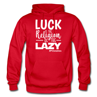 Luck is the religion of the lazy W Gildan Heavy Blend Adult Hoodie - red