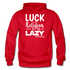 Luck is the religion of the lazy W Gildan Heavy Blend Adult Hoodie - red