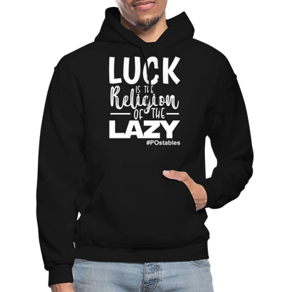 Luck is the religion of the lazy W Gildan Heavy Blend Adult Hoodie - black