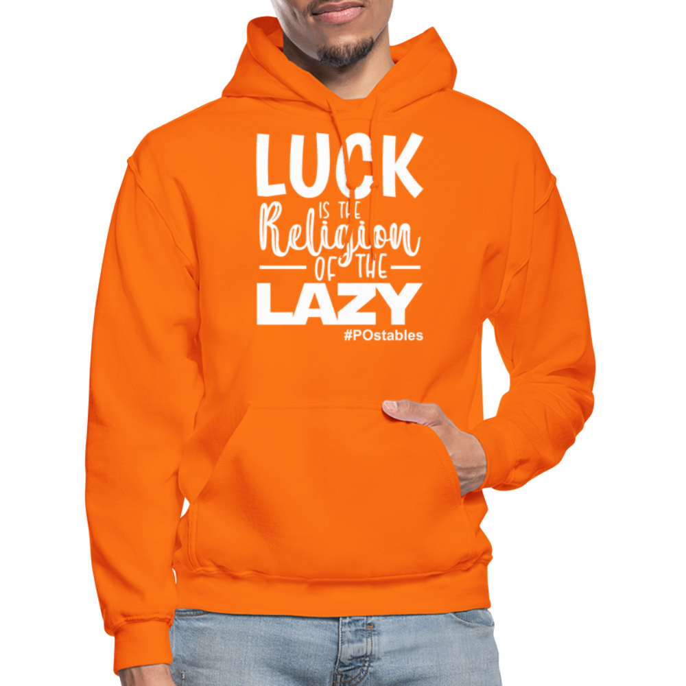 Luck is the religion of the lazy W Gildan Heavy Blend Adult Hoodie - orange