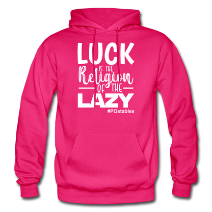 Luck is the religion of the lazy W Gildan Heavy Blend Adult Hoodie - fuchsia