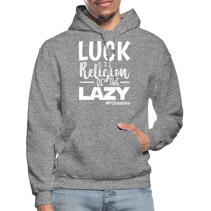 Luck is the religion of the lazy W Gildan Heavy Blend Adult Hoodie - graphite heather