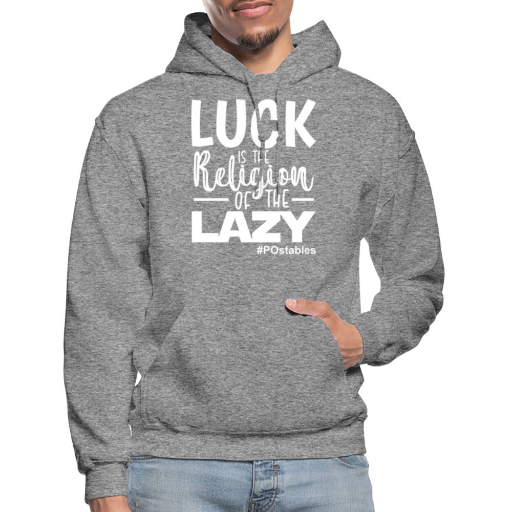 Luck is the religion of the lazy W Gildan Heavy Blend Adult Hoodie - graphite heather