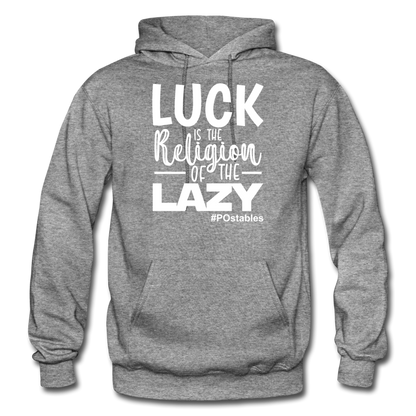 Luck is the religion of the lazy W Gildan Heavy Blend Adult Hoodie - graphite heather