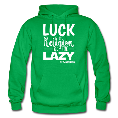 Luck is the religion of the lazy W Gildan Heavy Blend Adult Hoodie - kelly green