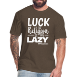 Luck is the religion of the lazy W Fitted Cotton/Poly T-Shirt by Next Level - heather espresso