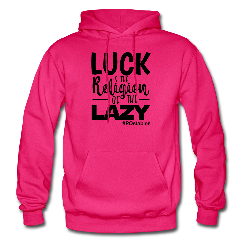 Luck is the religion of the lazy B Gildan Heavy Blend Adult Hoodie - fuchsia