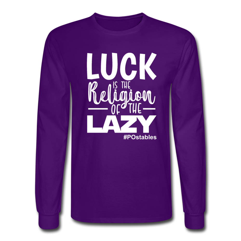 Luck is the religion of the lazy W Men's Long Sleeve T-Shirt - purple