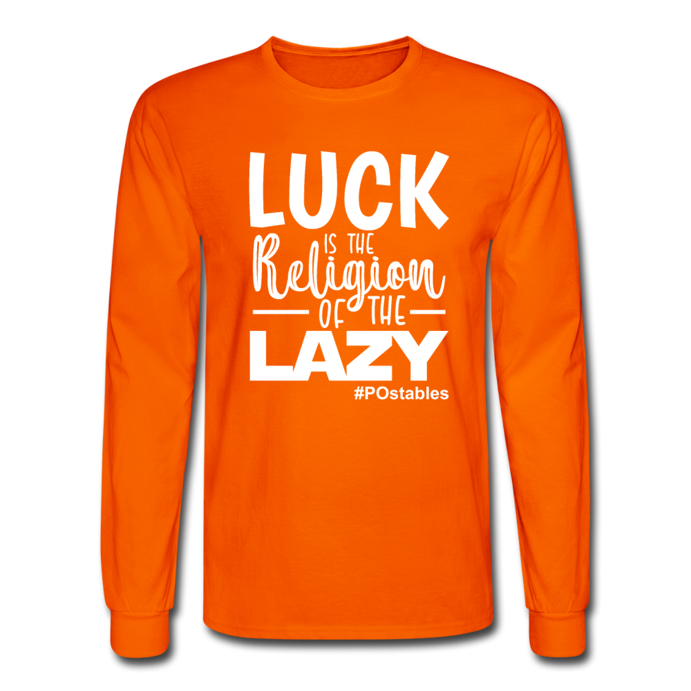 Luck is the religion of the lazy W Men's Long Sleeve T-Shirt - orange