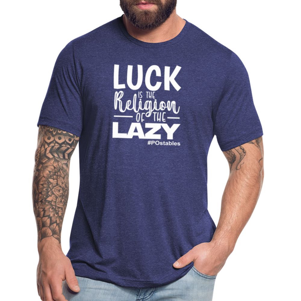 Luck is the religion of the lazy W Unisex Tri-Blend T-Shirt - heather indigo