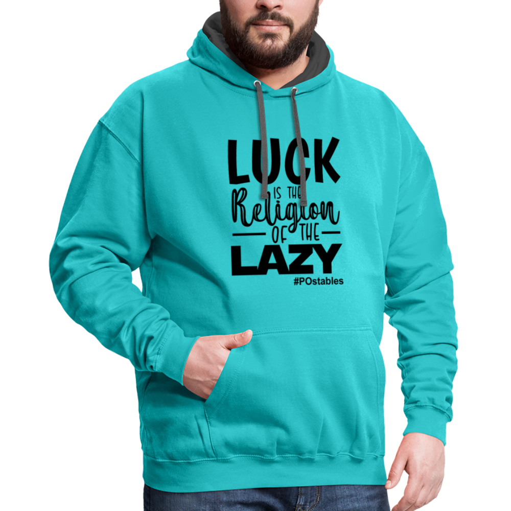 Luck is the religion of the lazy B Contrast Hoodie - scuba blue/asphalt