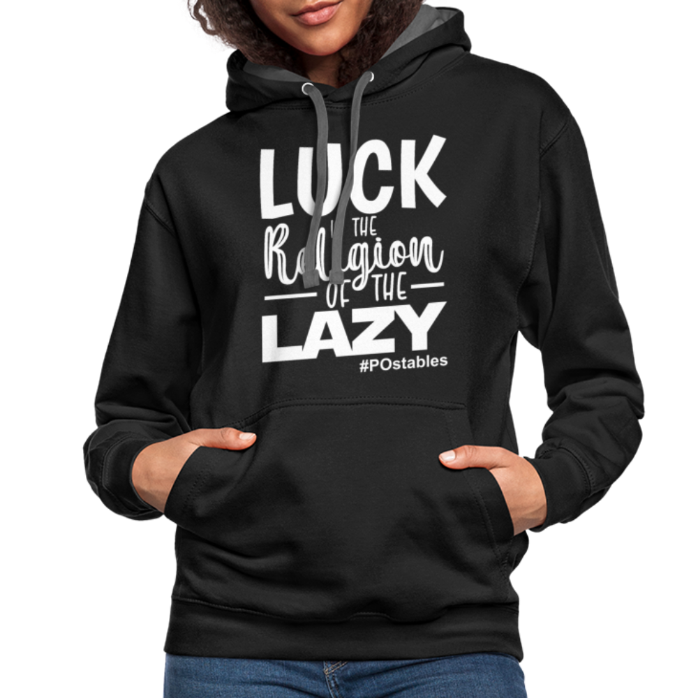 Luck is the religion of the lazy W Contrast Hoodie - black/asphalt