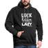 Luck is the religion of the lazy W Contrast Hoodie - black/asphalt