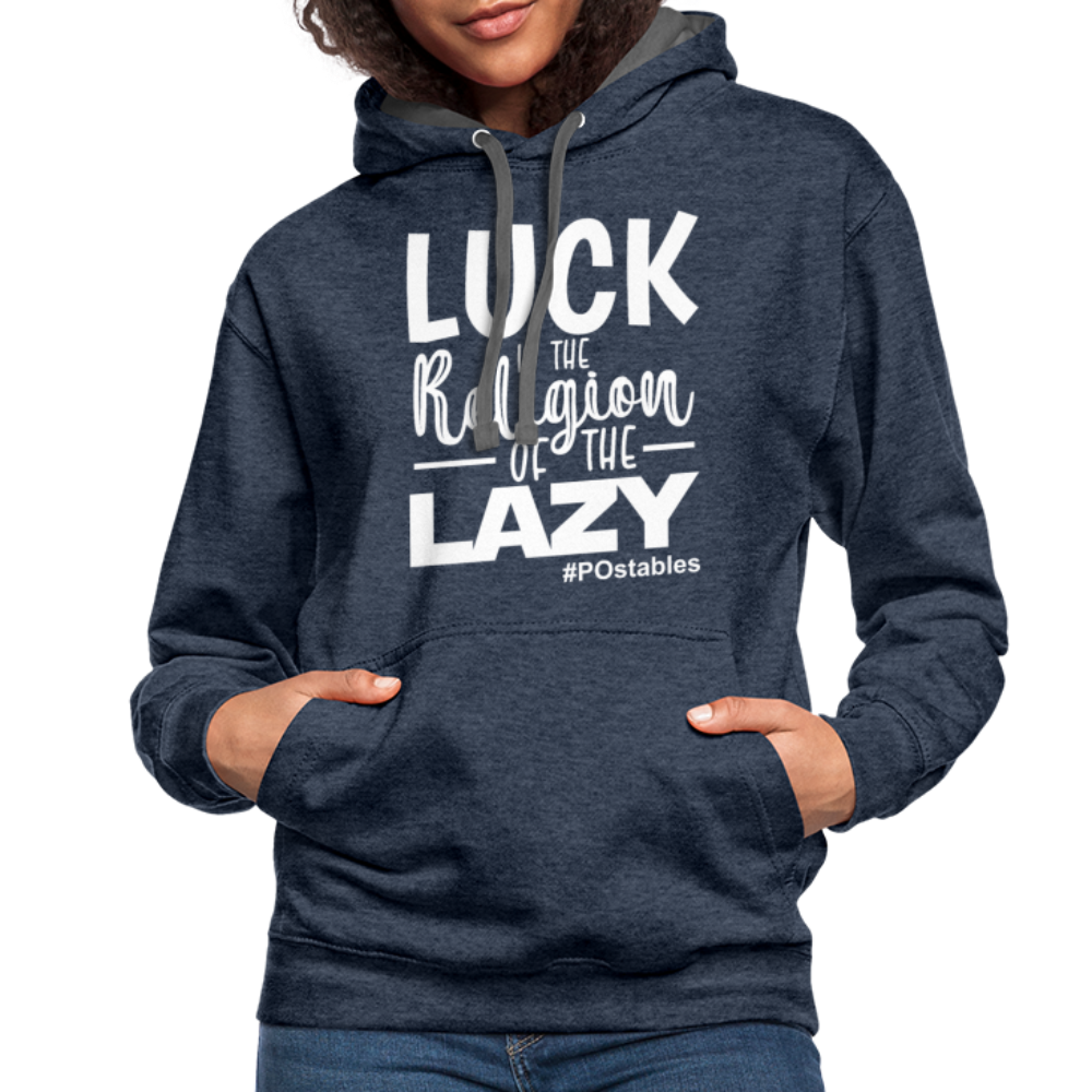 Luck is the religion of the lazy W Contrast Hoodie - indigo heather/asphalt