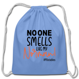 No One Smells Like My Norman B Cotton Drawstring Bag - carolina blue