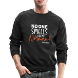 No One Smells Like My Norman W Crewneck Sweatshirt - black