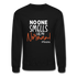 No One Smells Like My Norman W Crewneck Sweatshirt - black