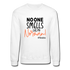 No One Smells Like My Norman B Crewneck Sweatshirt - white