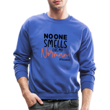 No One Smells Like My Norman B Crewneck Sweatshirt - royal blue