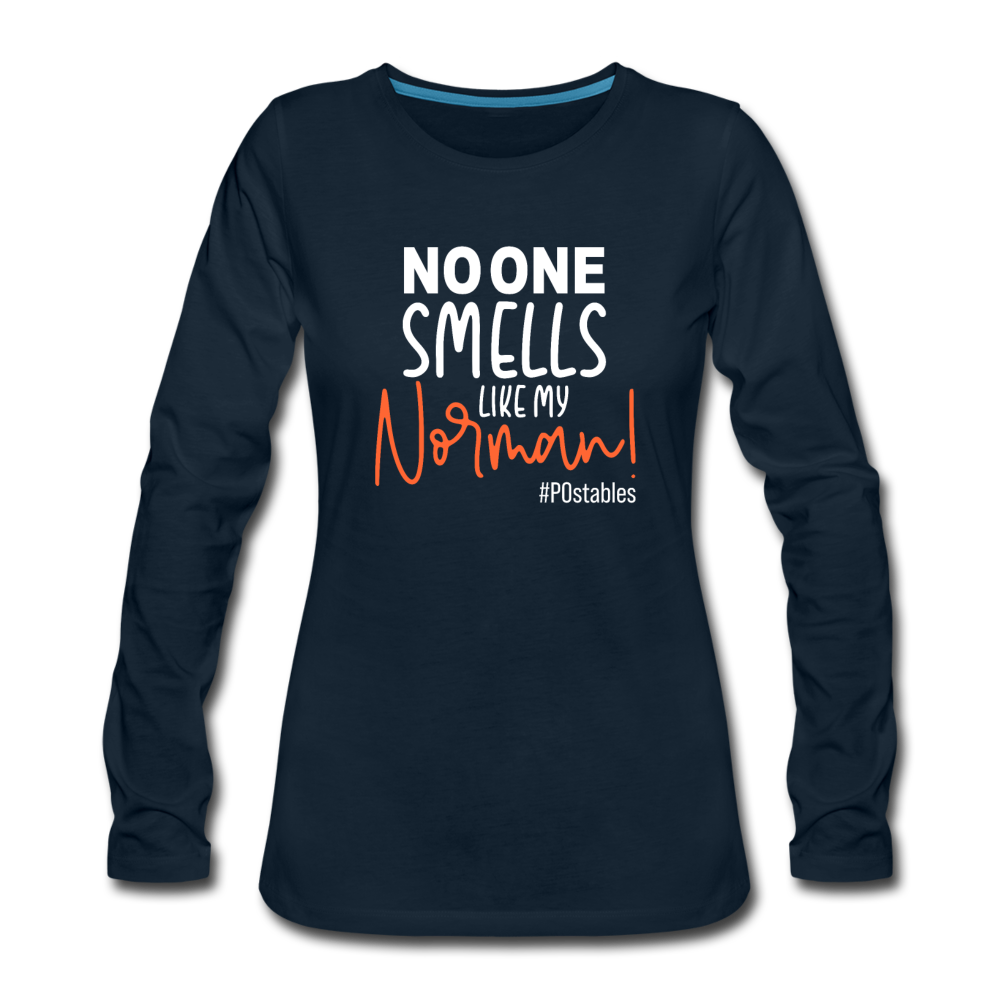 No One Smells Like My Norman W Women's Premium Long Sleeve T-Shirt - deep navy