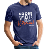 No One Smells Like My Norman W Unisex Tri-Blend T-Shirt - heather indigo