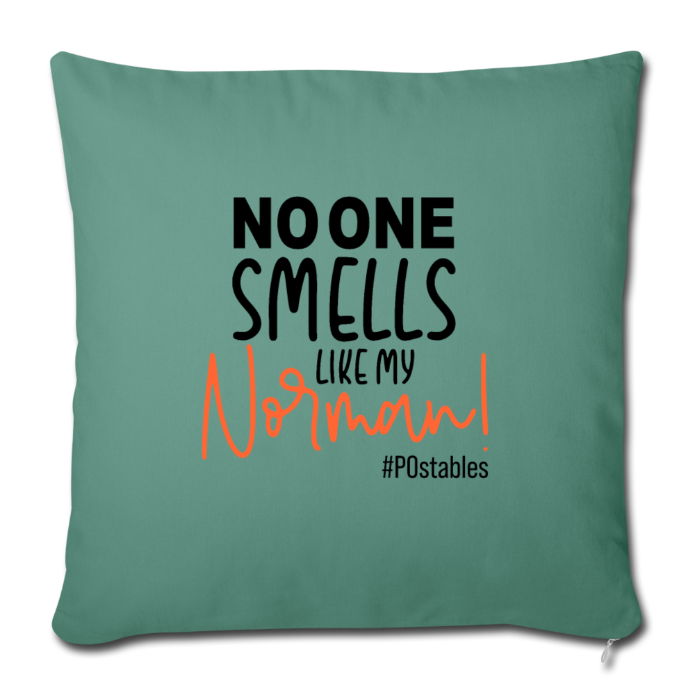 No One Smells Like My Norman B Throw Pillow Cover 18” x 18” - cypress green