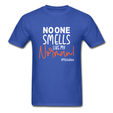 No One Smells Like My Norman W Unisex Classic T-Shirt - royal blue