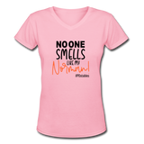 No One Smells Like My Norman B Women's V-Neck T-Shirt - pink