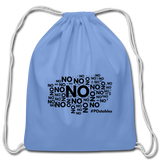 No No No B Cotton Drawstring Bag - carolina blue