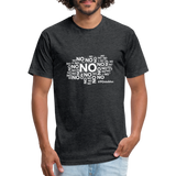 No No No W Fitted Cotton/Poly T-Shirt by Next Level - heather black
