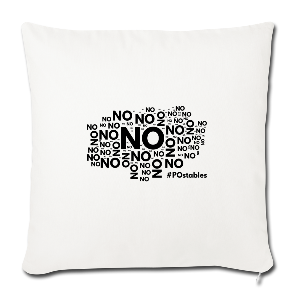No No No Throw Pillow Cover 18” x 18” - natural white