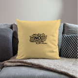 No No No Throw Pillow Cover 18” x 18” - washed yellow