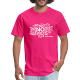 No No No W Unisex Classic T-Shirt - fuchsia