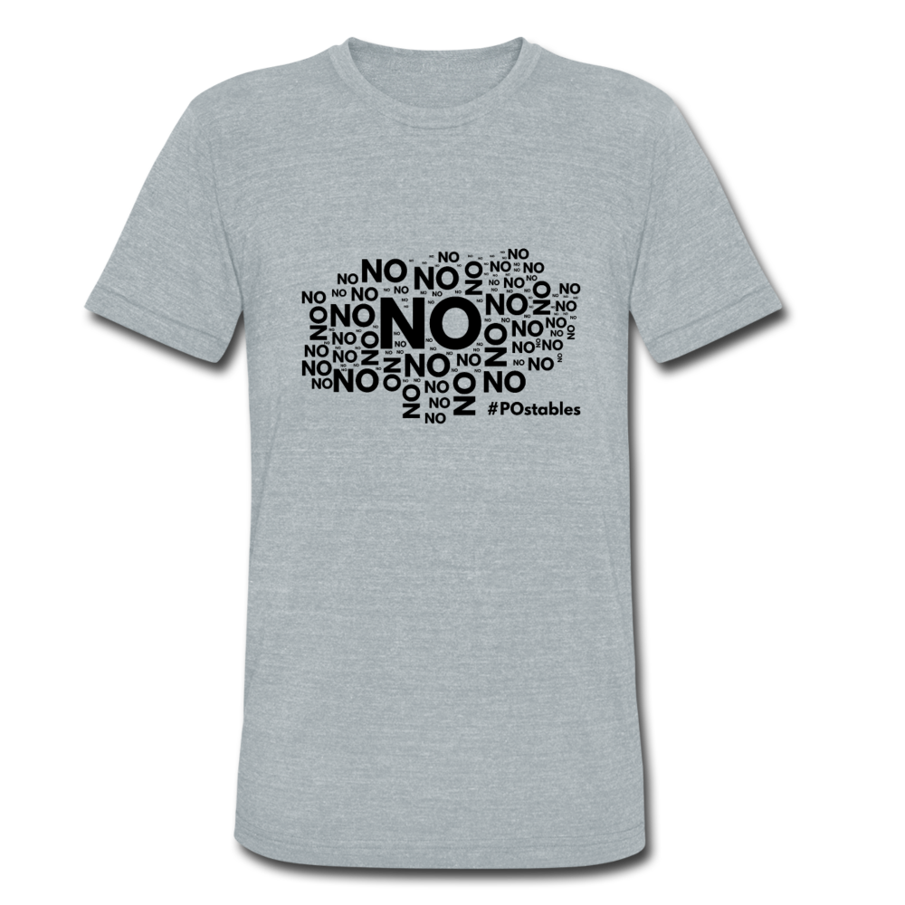 No No No B Unisex Tri-Blend T-Shirt - heather grey