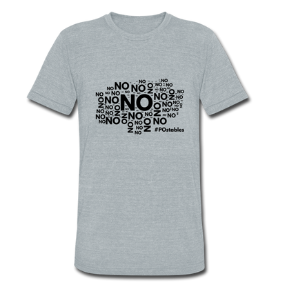 No No No B Unisex Tri-Blend T-Shirt - heather grey